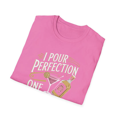 "I Pour Perfection One Drink at a Time" Bartender Tee