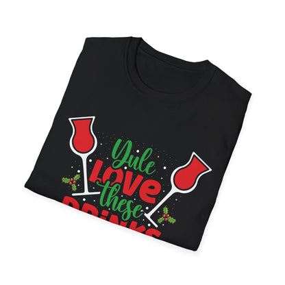 Copy of “Yule love these drinks” Unisex Softstyle T-Shirt