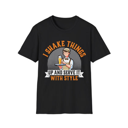 "I Shake Things Up and Serve It with Style" Softstyle T-Shirt