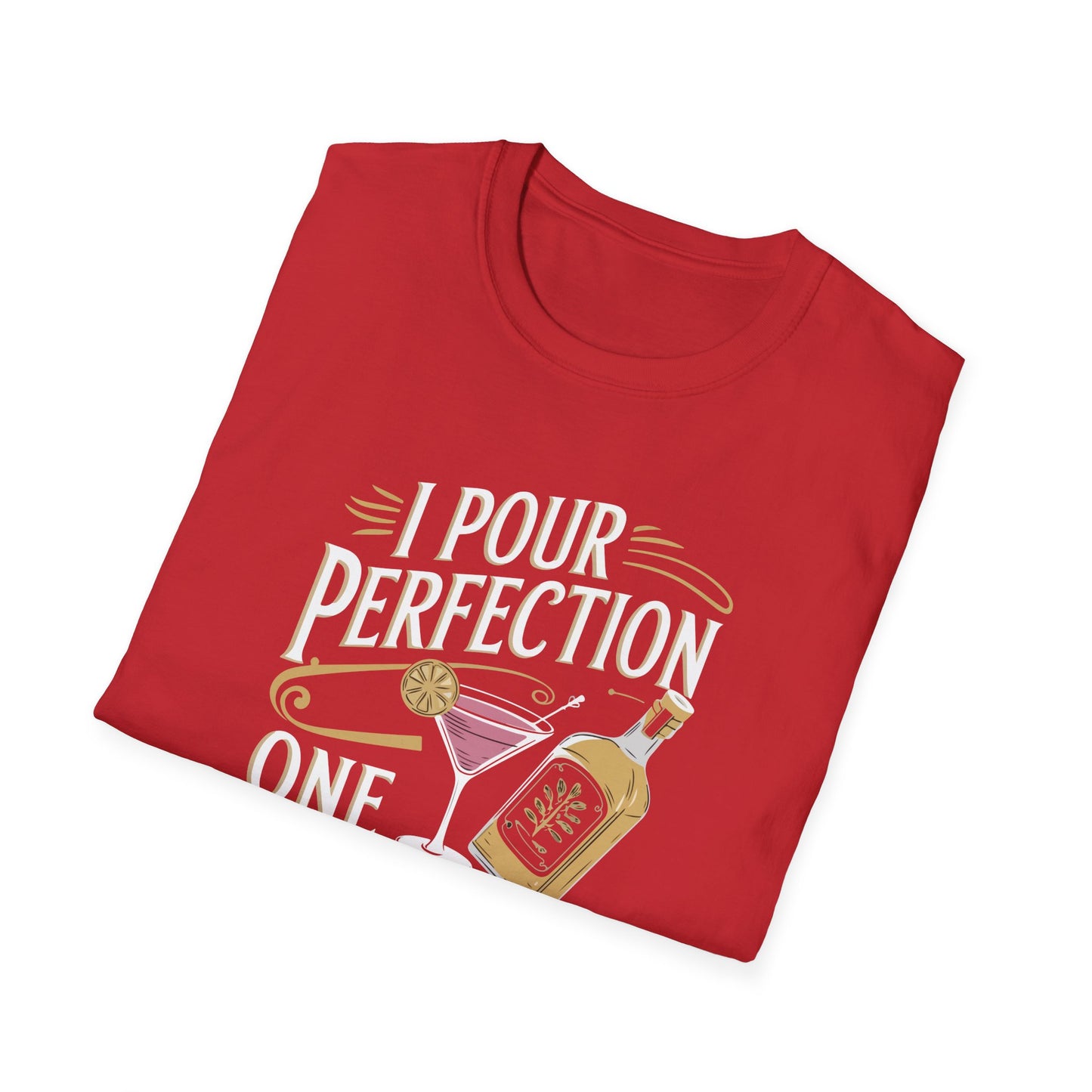 "I Pour Perfection One Drink at a Time" Bartender Tee