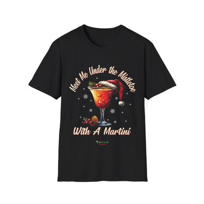 “Meet Me Under the Mistletoe with a Martini” Unisex Softstyle T-Shirt