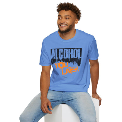 "Alcohol You Later" Bartender T-shirt