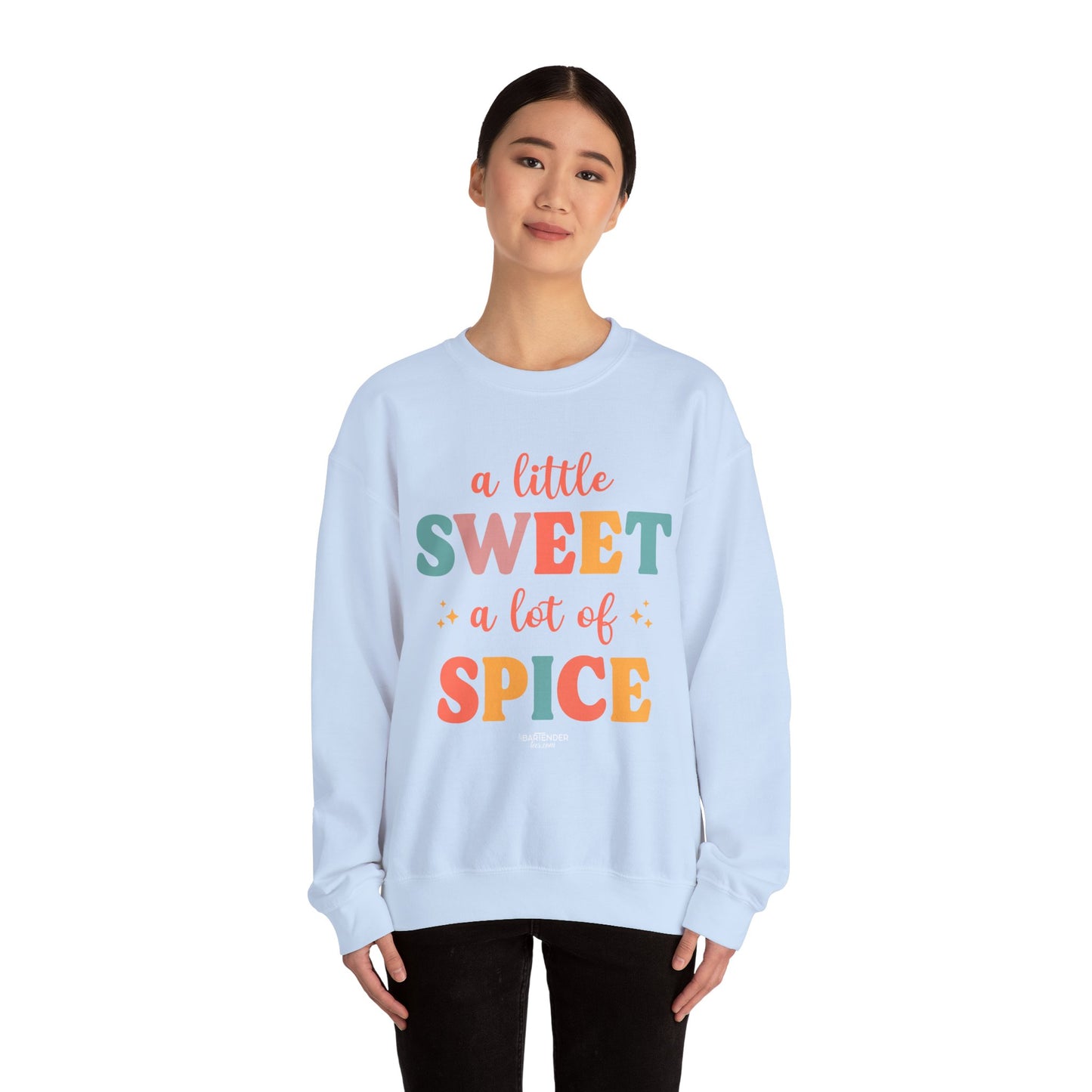 "A Little Sweet a Lot of Spice" Bartender Sweatshirt