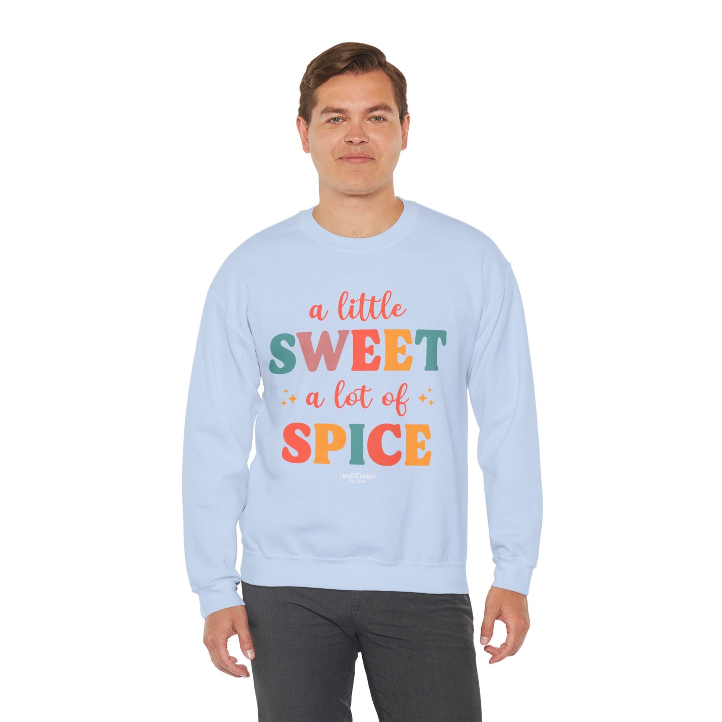 "A Little Sweet a Lot of Spice" Bartender Sweatshirt