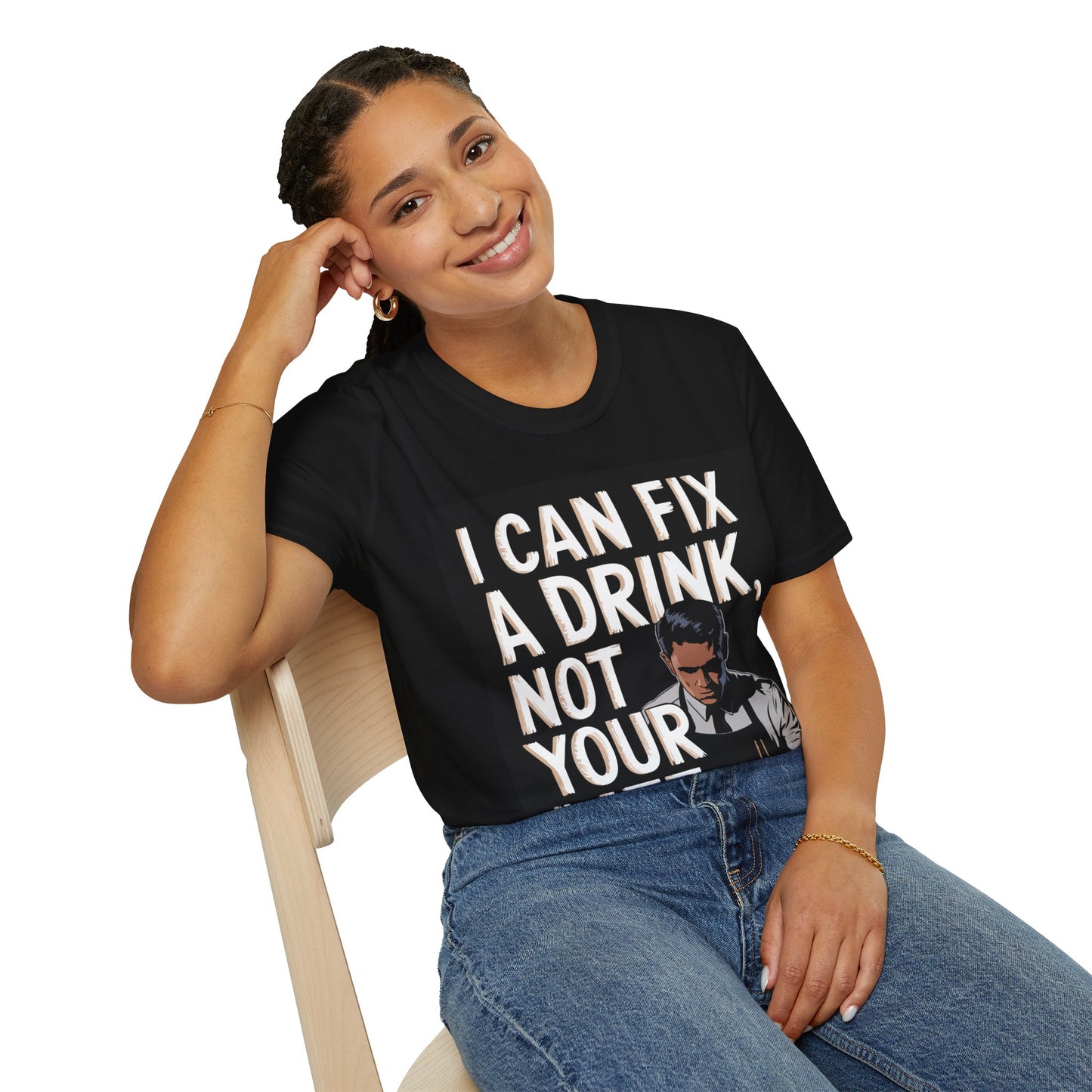 "I Can Fix a Drink, Not Your Life," Unisex Softstyle T-Shirt