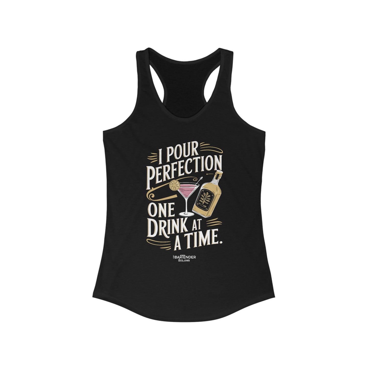 "I pour perfection one drink at a time" Women's Bartender Tank Tops