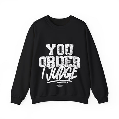 "you order I judge" Bartender Sweatshirt