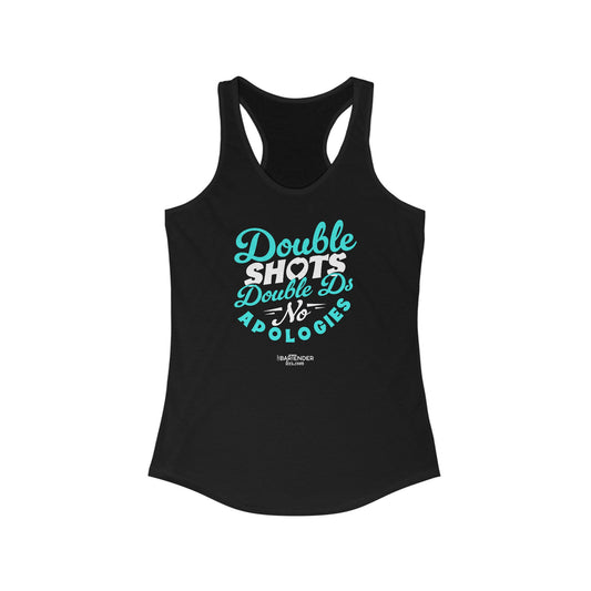 "Double shots double ds no apologies" Women's Bartender Tank Tops