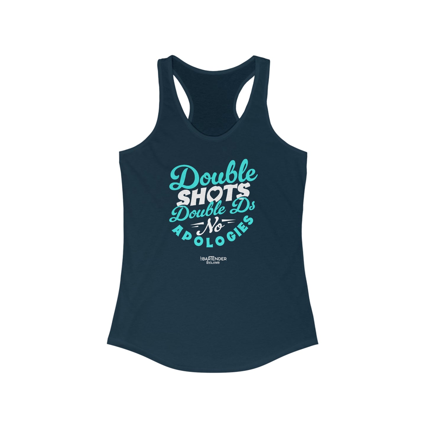 "Double shots double ds no apologies" Women's Bartender Tank Tops