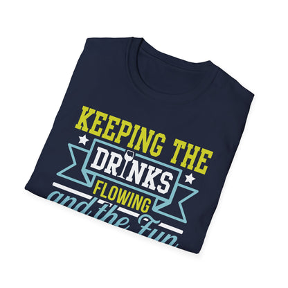 "Keeping the Drinks Flowing and the Fun Going" Unisex Softstyle T-Shirt