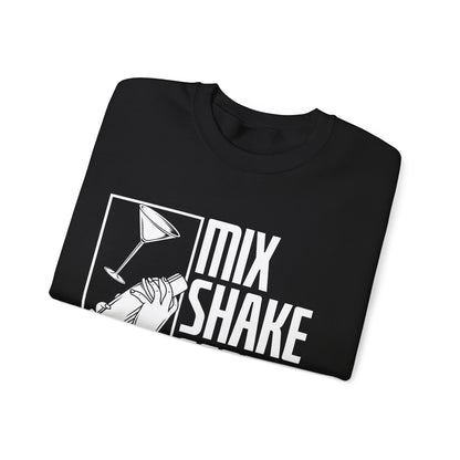 "Mix shake serve repeat" Bartender Sweatshirt