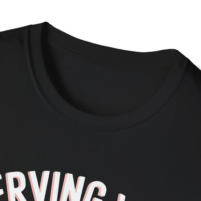 "Serving You Looks and Cocktails" Softstyle T-Shirt