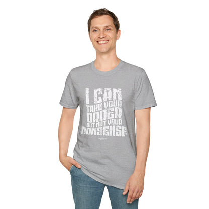 "I Can Take Your Order But Not Your Nonsense" Men's Bartender Tee