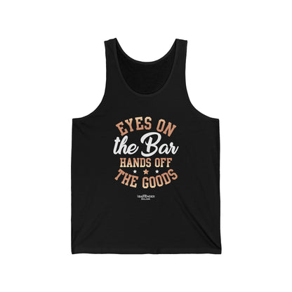 "Eyes on the bar hands off the goods" Men’s Bartender Tank Top