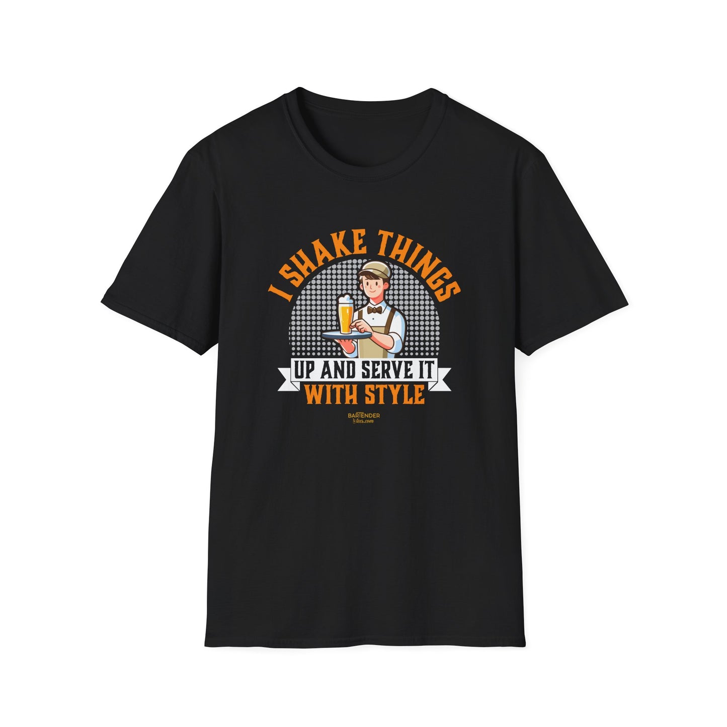 "I Shake Things Up and Serve It with Style" Softstyle T-Shirt