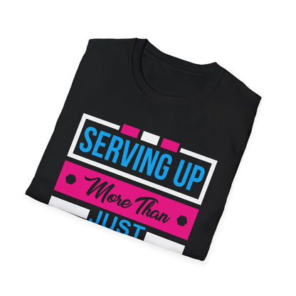 "Serving Up More Than Just Good Times" Unisex Softstyle T-Shirt