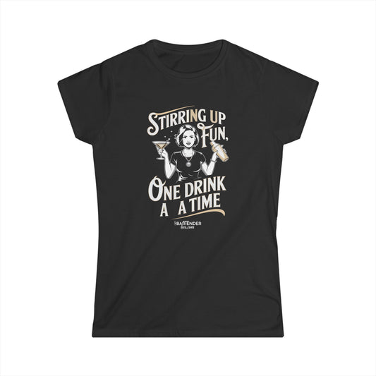 "Stirring up fun one drink at a time" Women's Bartender Tee