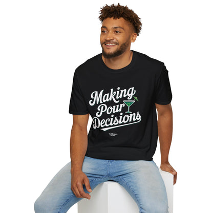 "Making Pour Decisions" Unisex Softstyle T-Shirt