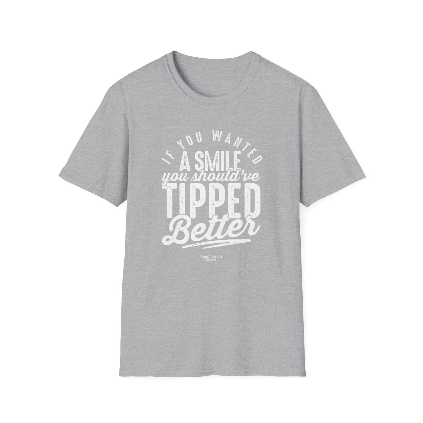 "If You Wanted a Smile You Should've Tipped Better" Men's Bartender Tee