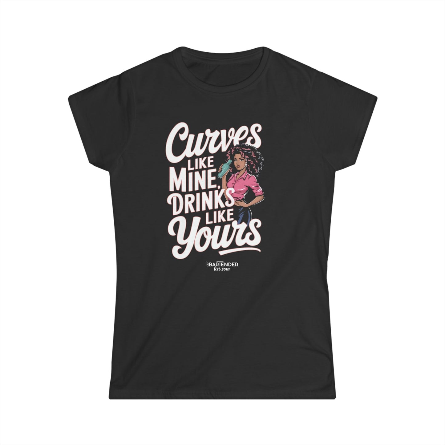 "Curves like mine drinks like yours" Women's Bartender Tee