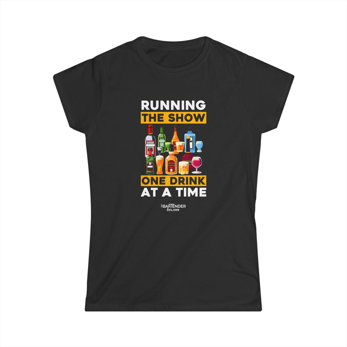 "Running the Show, One Drink at a Time" Women's Bartender Tee