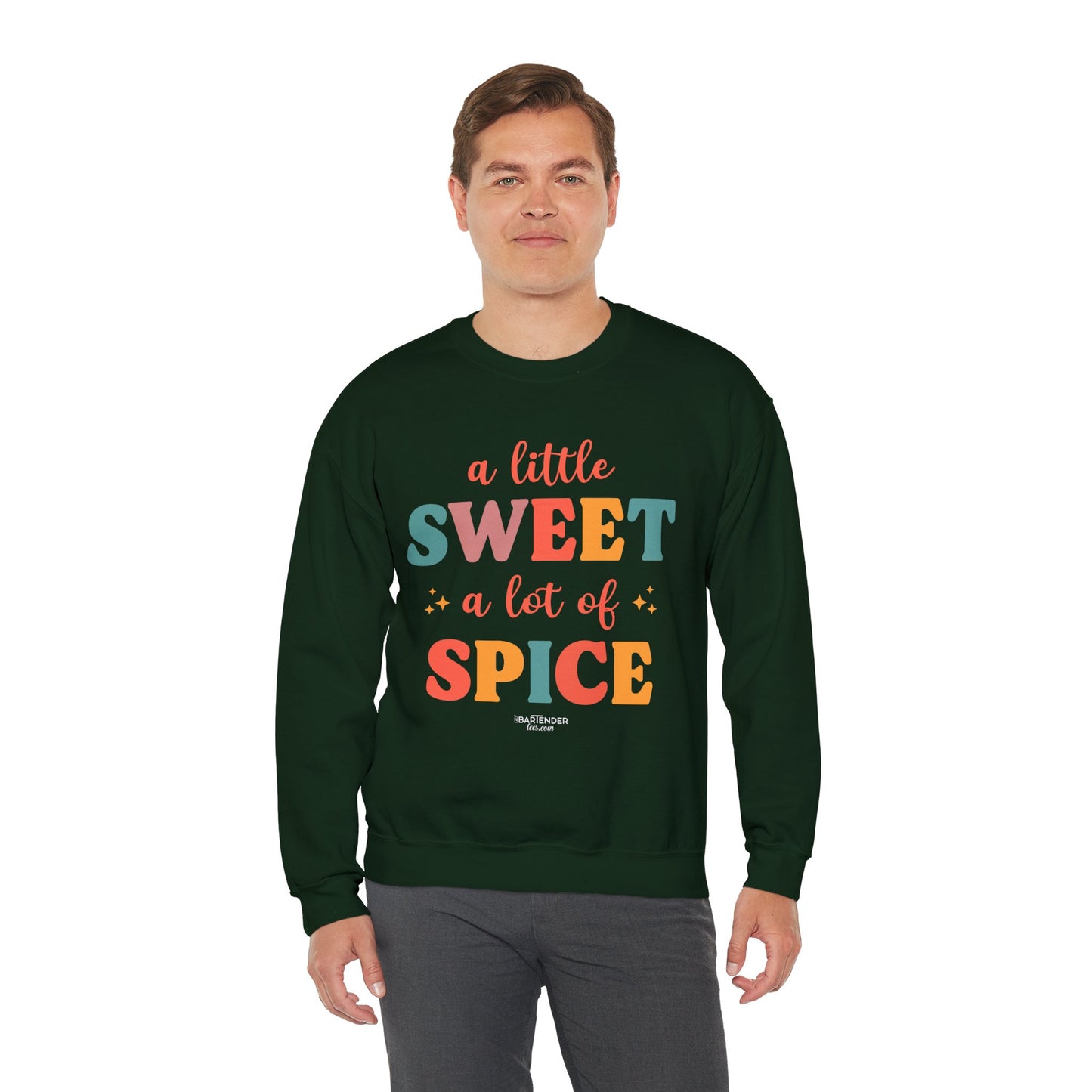 "A Little Sweet a Lot of Spice" Bartender Sweatshirt