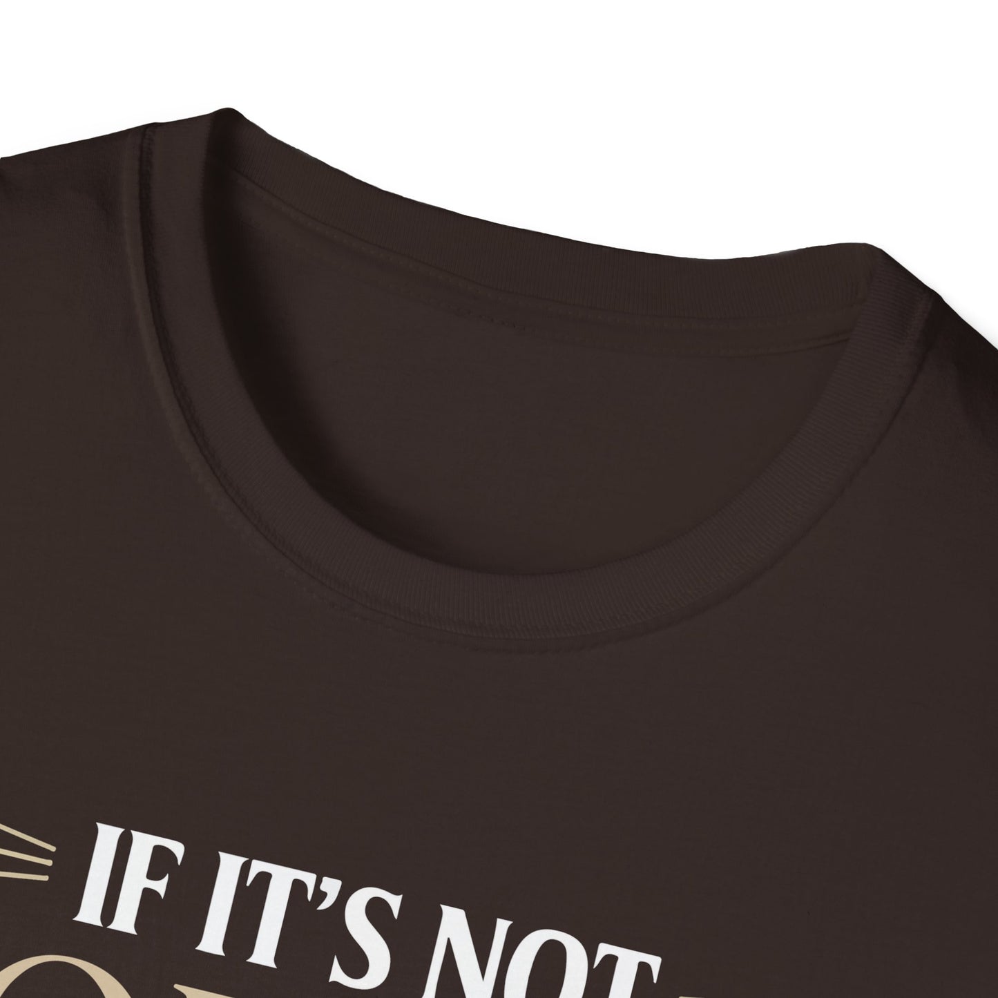 "if its not poured by me its just a drink" Men's Bartender Softstyle T-Shirt