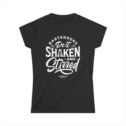 "Bartenders do it shaken and stirred" Women's Bartender Tee