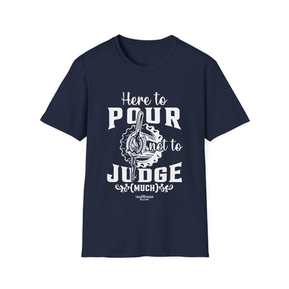 "Here to pour not to judge much" Men's Bartender Softstyle T-Shirt