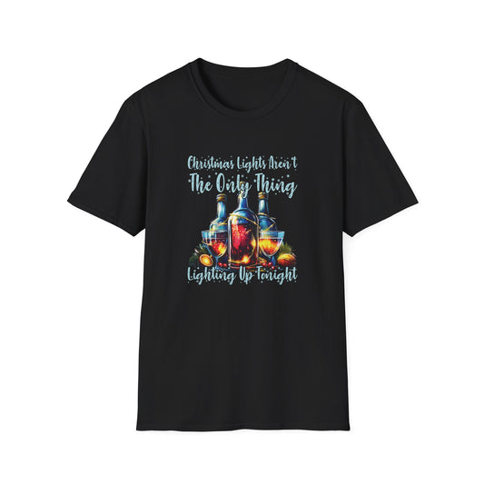 "Christmas Lights Aren’t The Only Thing Lighting Up Tonight" Unisex Softstyle T-Shirt