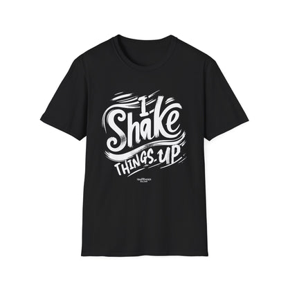 "I Shake Things Up" Softstyle T-Shirt