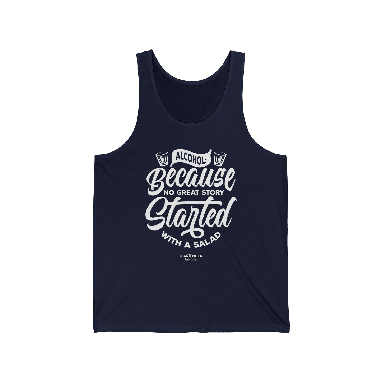 "Alcohol because no great story started with salad" Men’s Bartender Tank Top