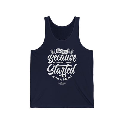 "Alcohol because no great story started with salad" Men’s Bartender Tank Top