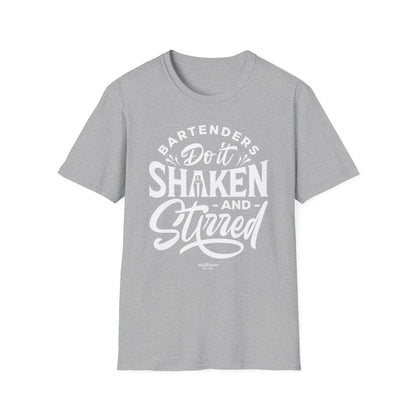 "Bartenders do it Shaken and Stirred" Men's Bartender Tee