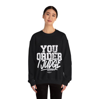 "you order I judge" Bartender Sweatshirt