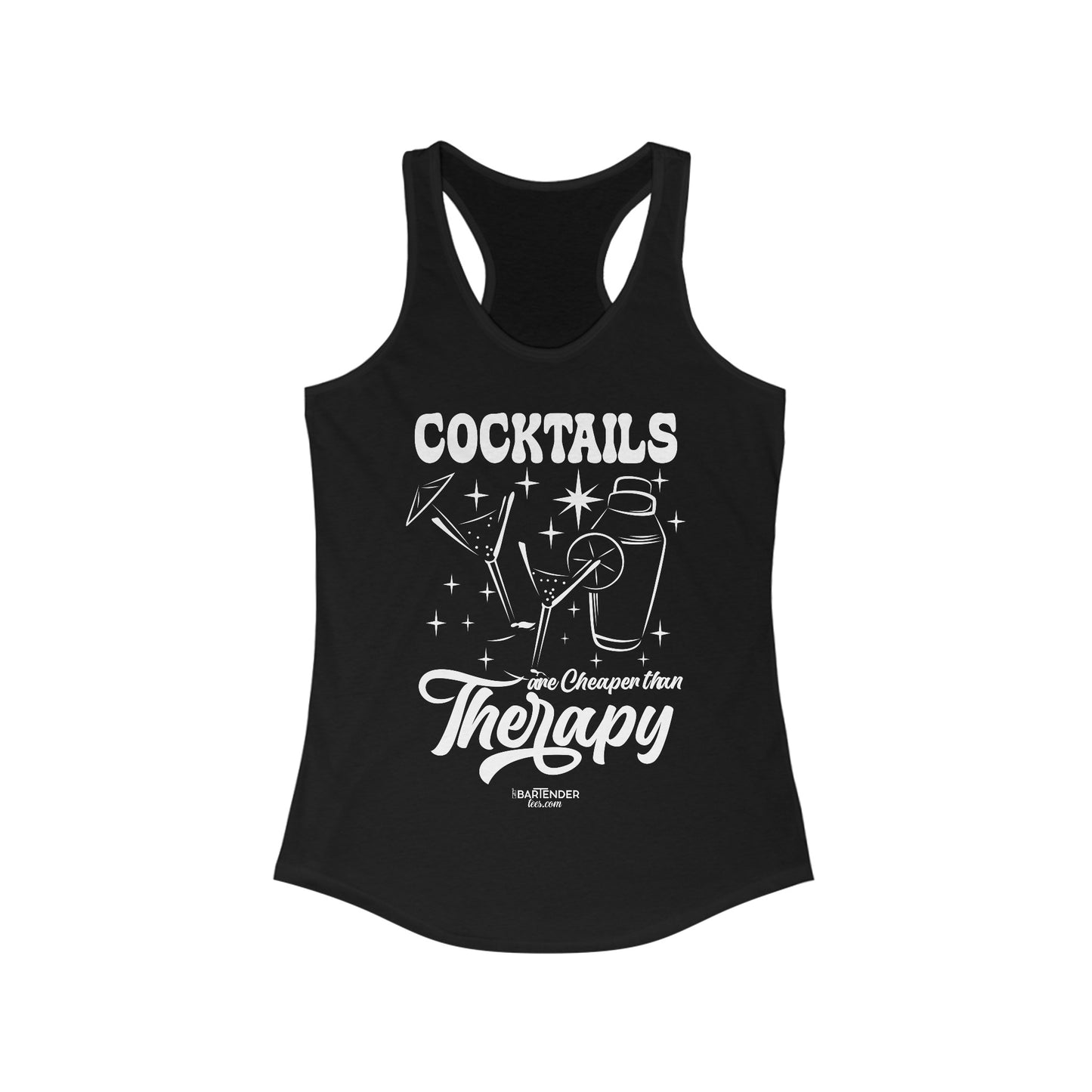 "Cocktails are cheaper than therapy" Women's Bartender Tank Tops