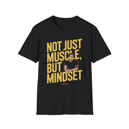 "Not Just Muscle, But Mindset" Softstyle T-Shirt