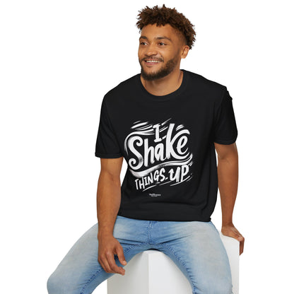 "I Shake Things Up" Softstyle T-Shirt