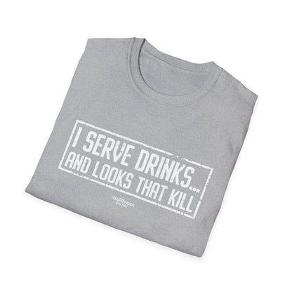 "I Serve Drinks and Looks that Kill" Men's Bartender Tee