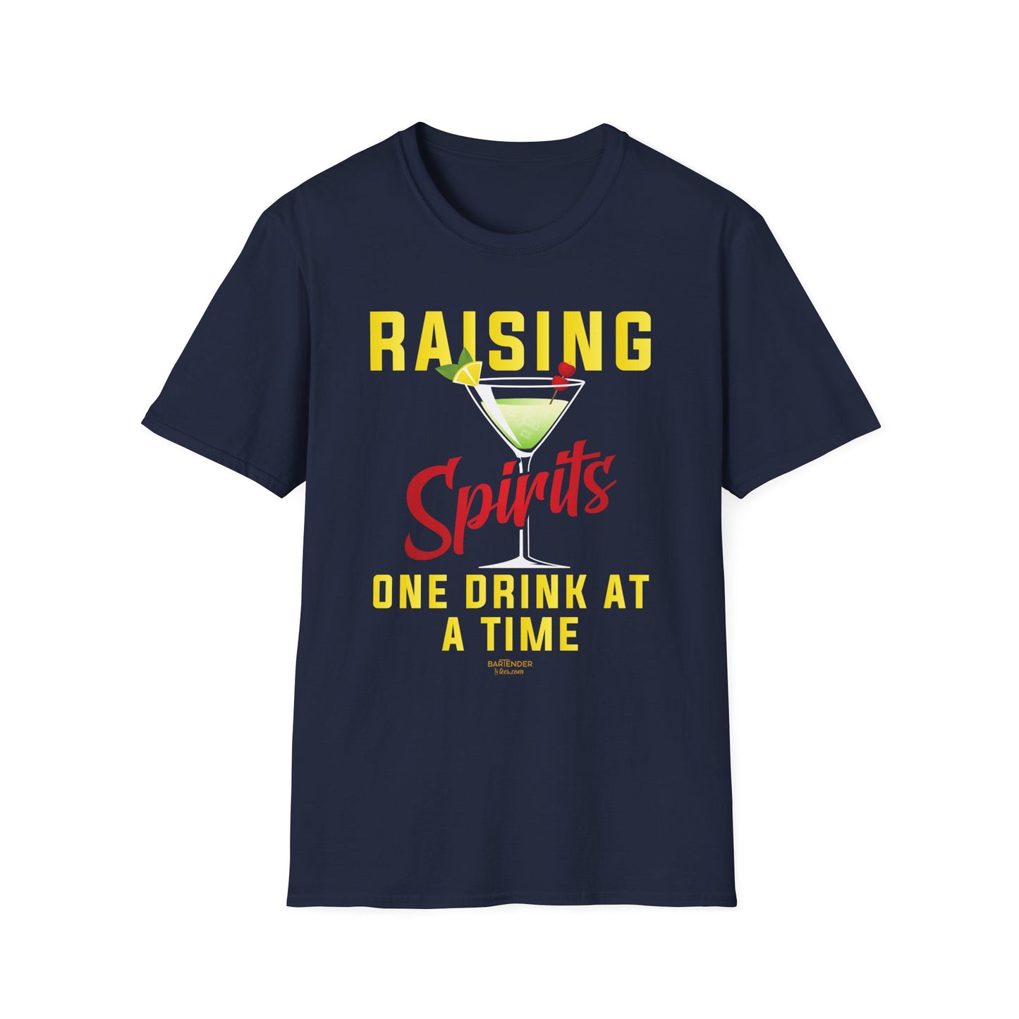 "Raising Spirits One Drink at a Time" Unisex Softstyle T-Shirt