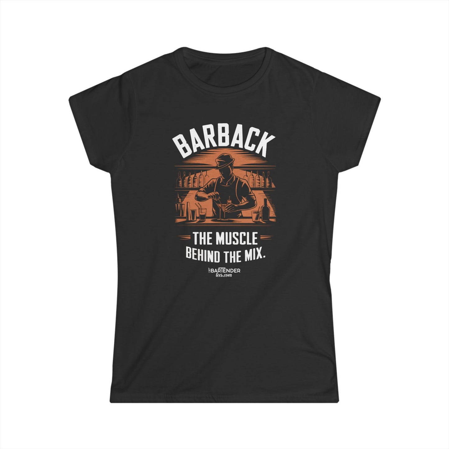 "Barback the muscle behind the mix" Women's Bartender Tee