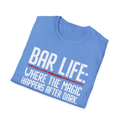 "Bar Life Where the Magic Happens After Dark" Men's Bartender Tee