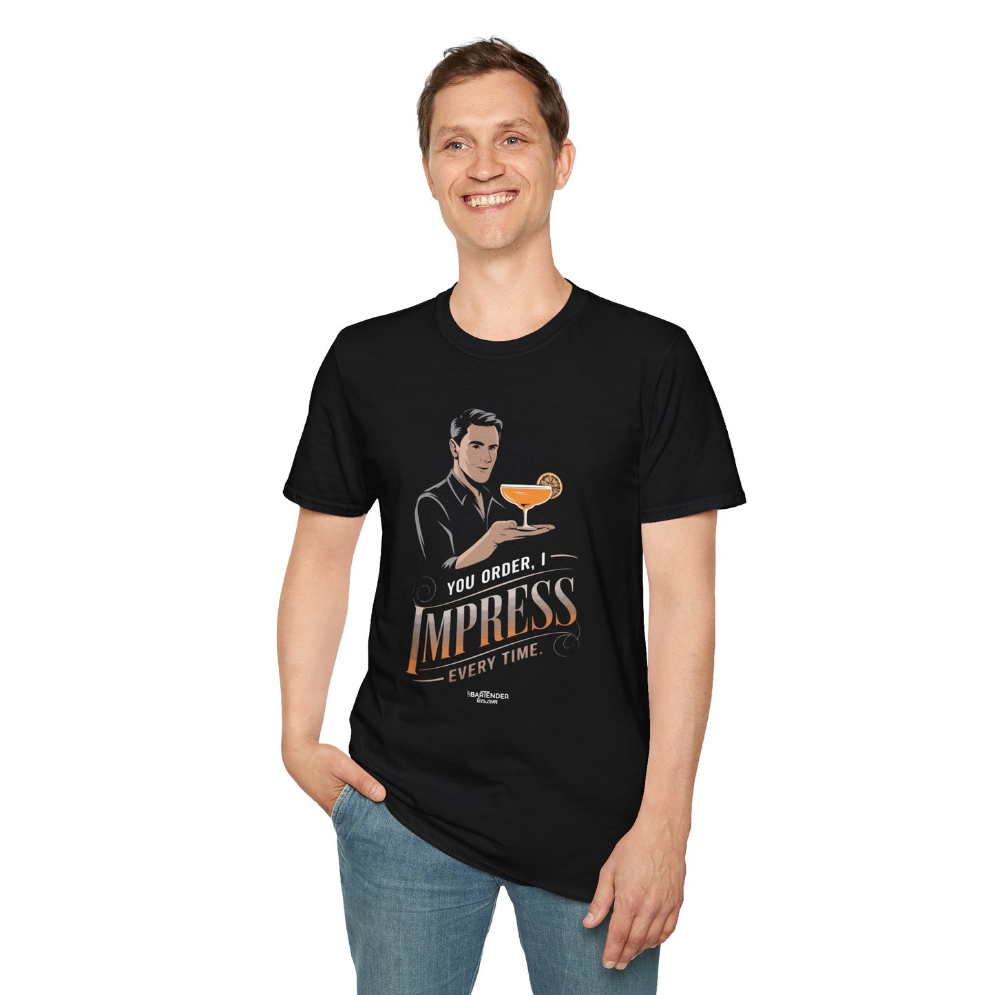 "You Order, I Impress Every Time" Softstyle T-Shirt