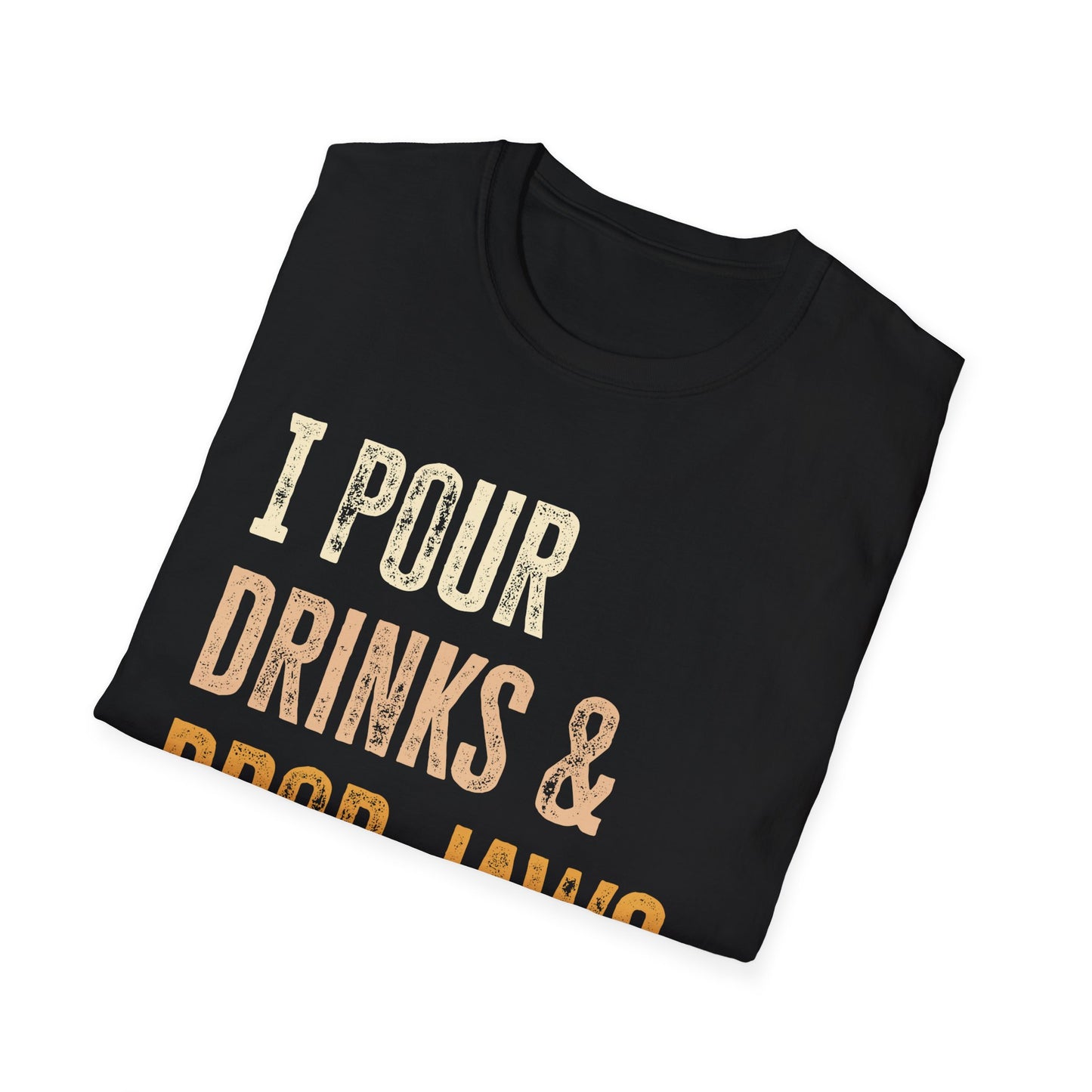 "I Pour Drinks and Drop Jaws" Men's Bartender Tee