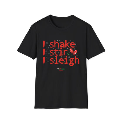 “I shake I stir I sleigh” Unisex Softstyle T-Shirt