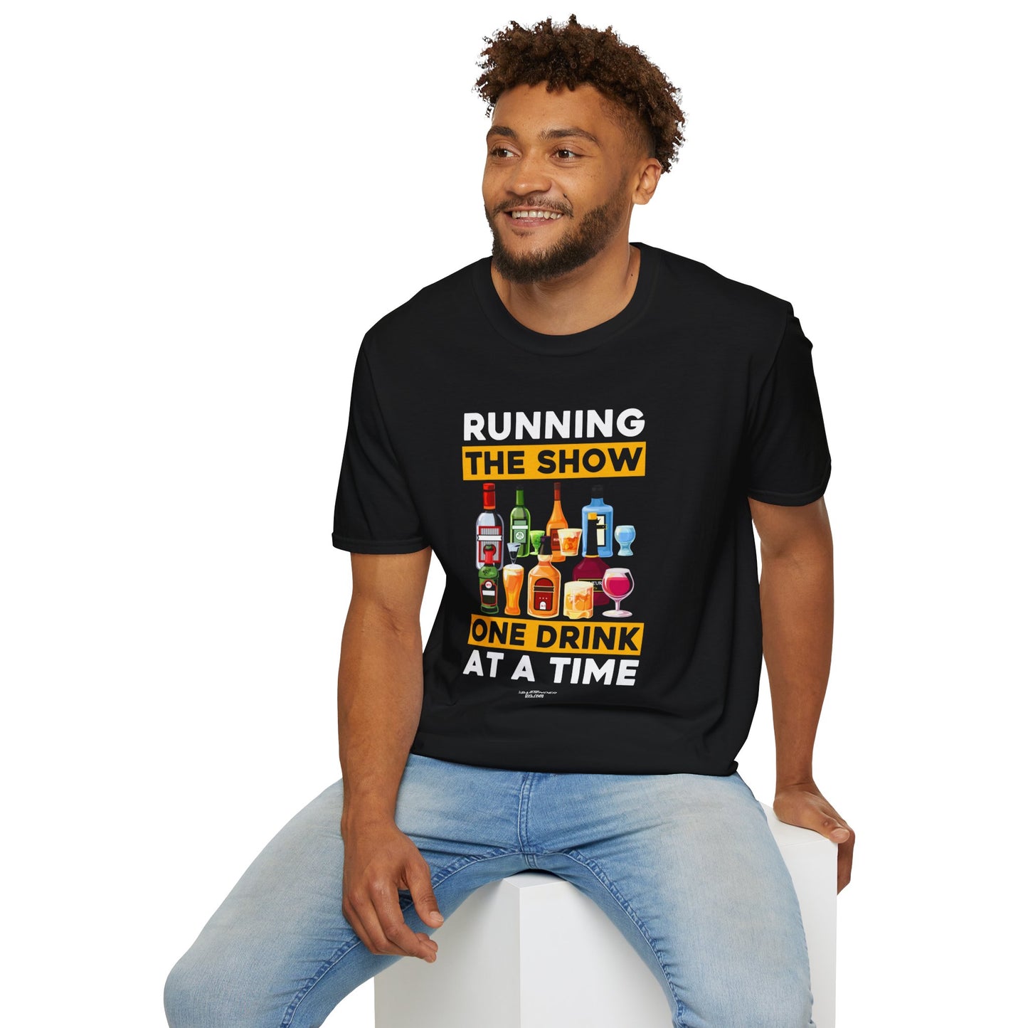 "Running the Show One Drink at a Time" Unisex Softstyle T-Shirt