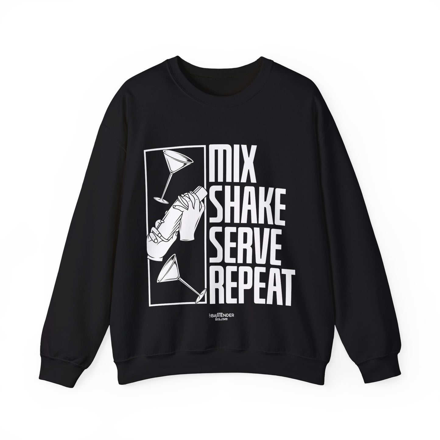 "Mix shake serve repeat" Bartender Sweatshirt