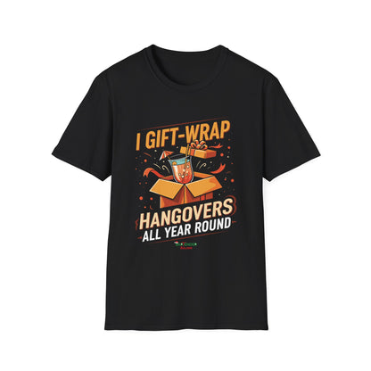 “I gift wrap hangovers all year round” Unisex Softstyle T-Shirt