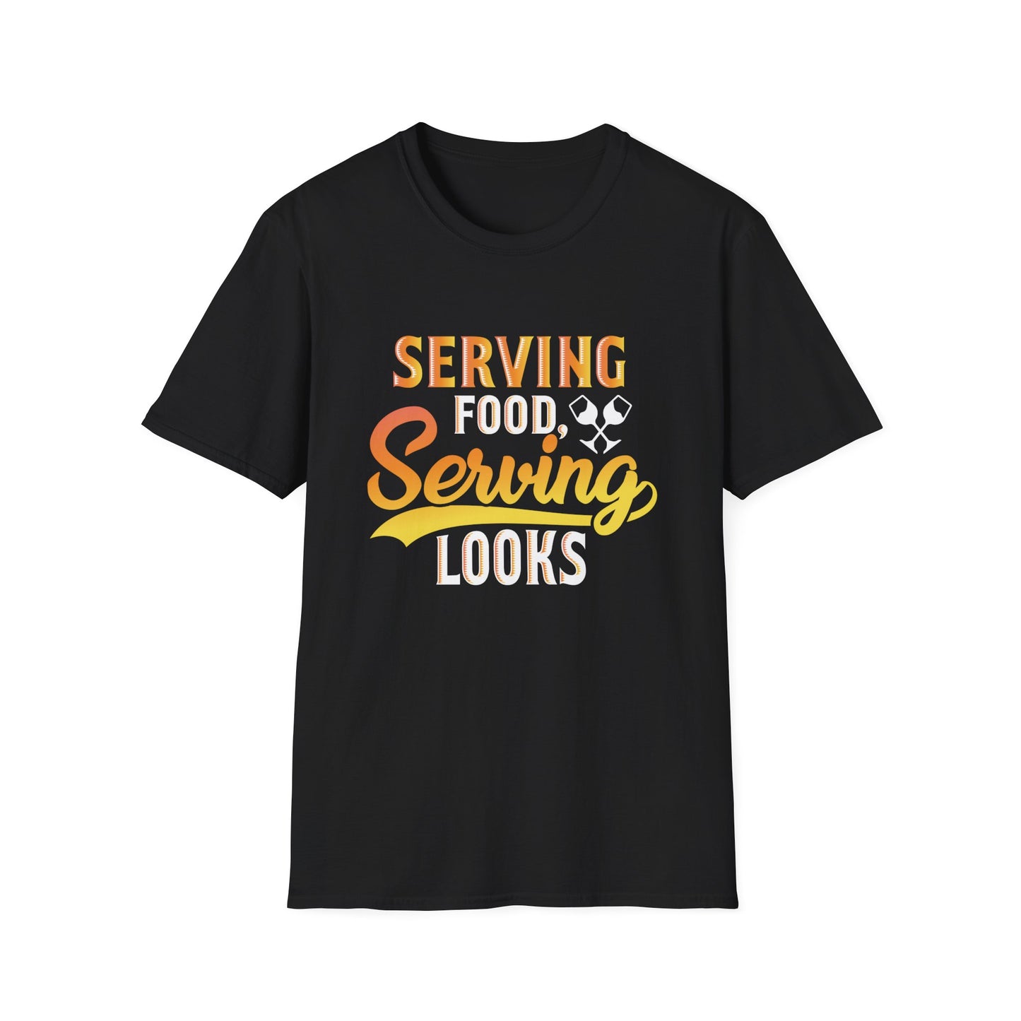 "Serving Food, Serving Looks" Softstyle T-Shirt