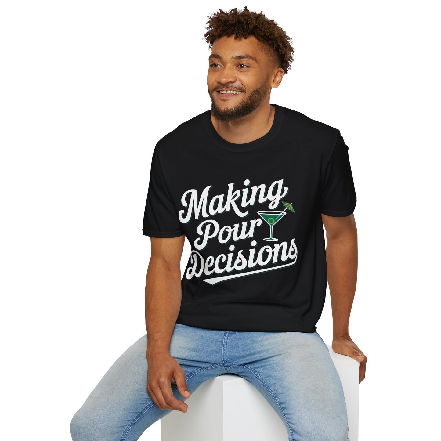 "Making Pour Decisions" Unisex Softstyle T-Shirt